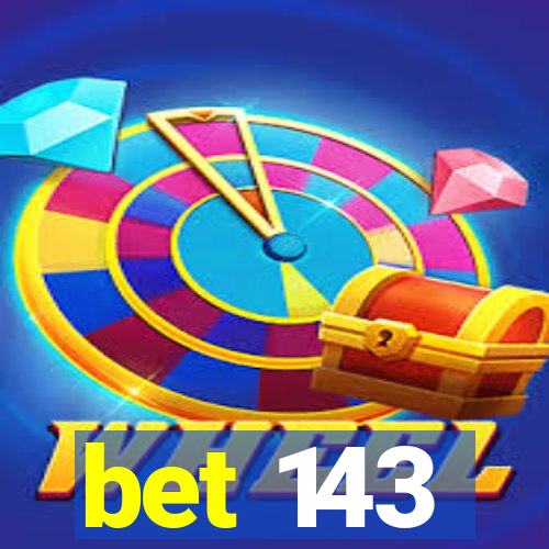 bet 143